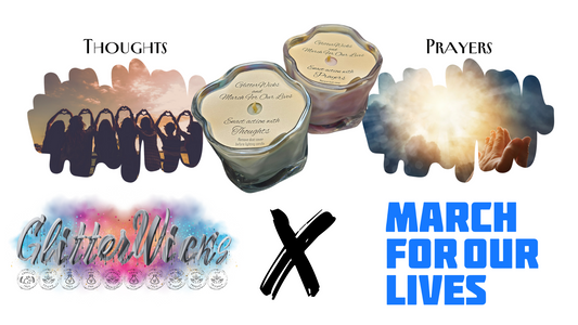 GlitterWicks X March For Our Lives Collaboration