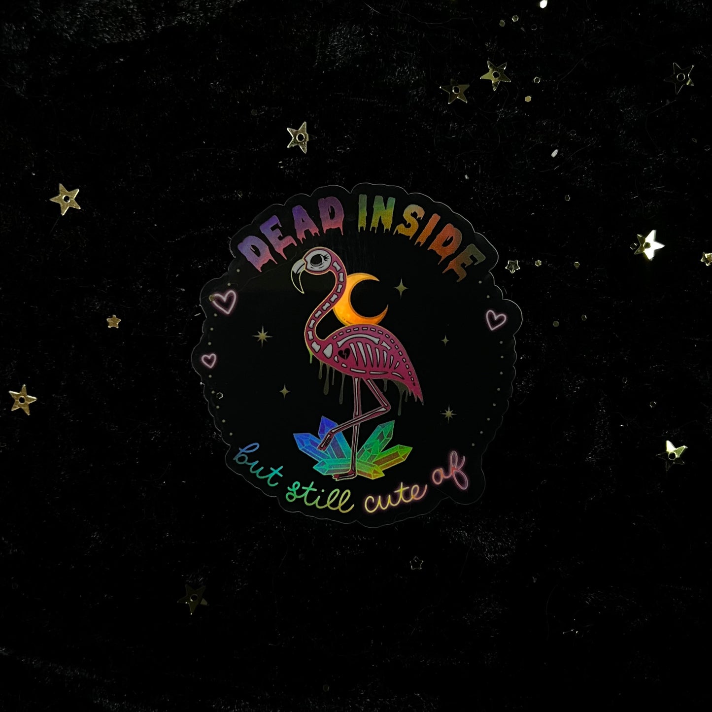 Dead Inside But Still Cute AF Flamingo Holo Sticker - GlitterWicks