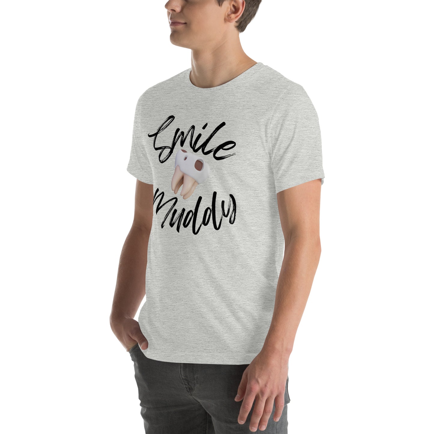 Smile Muddy T-Shirt