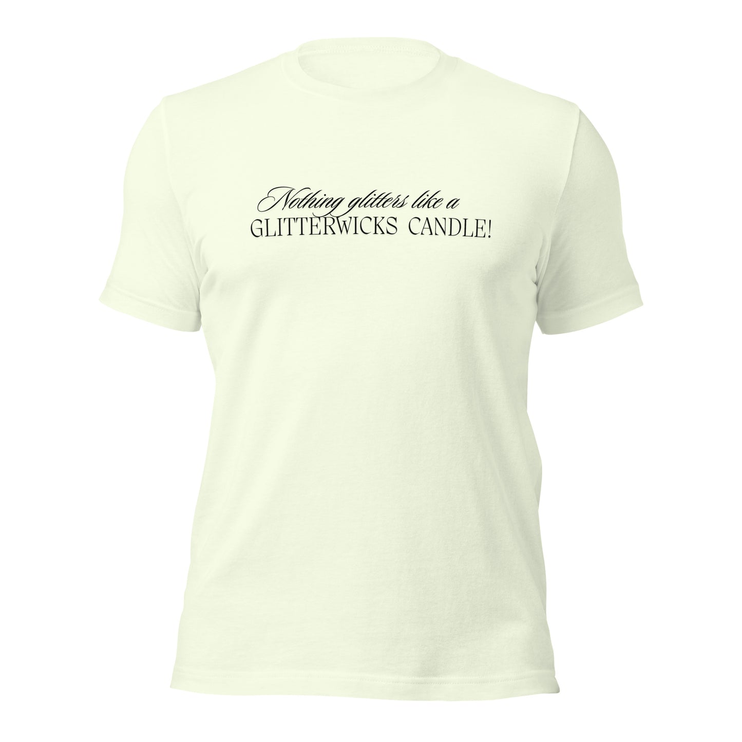 Nothing Glitters Like a GlitterWicks T-Shirt - The Crappy Candles