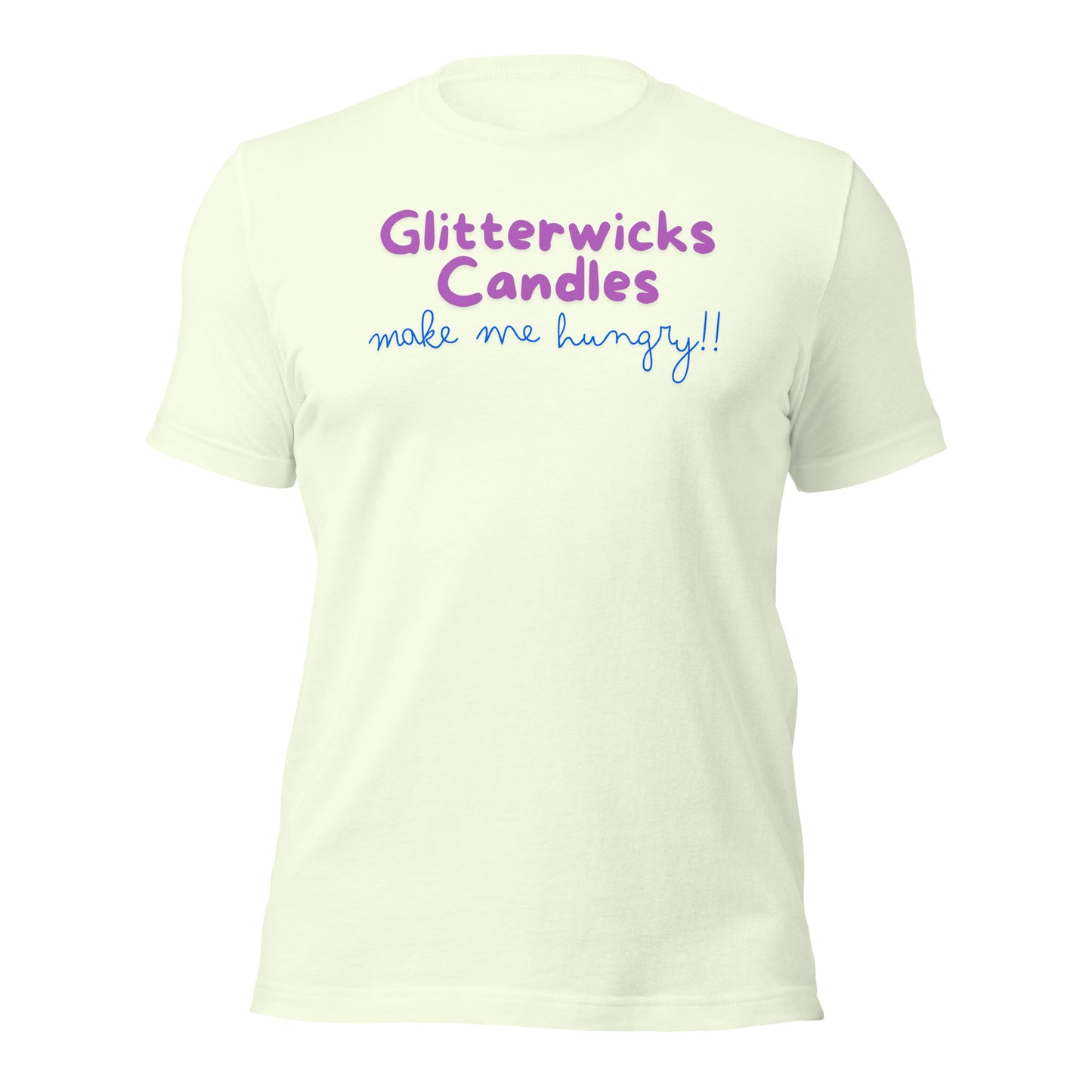 GlitterWicks Candles Make me Hungry T-shirt - The Crappy Candles
