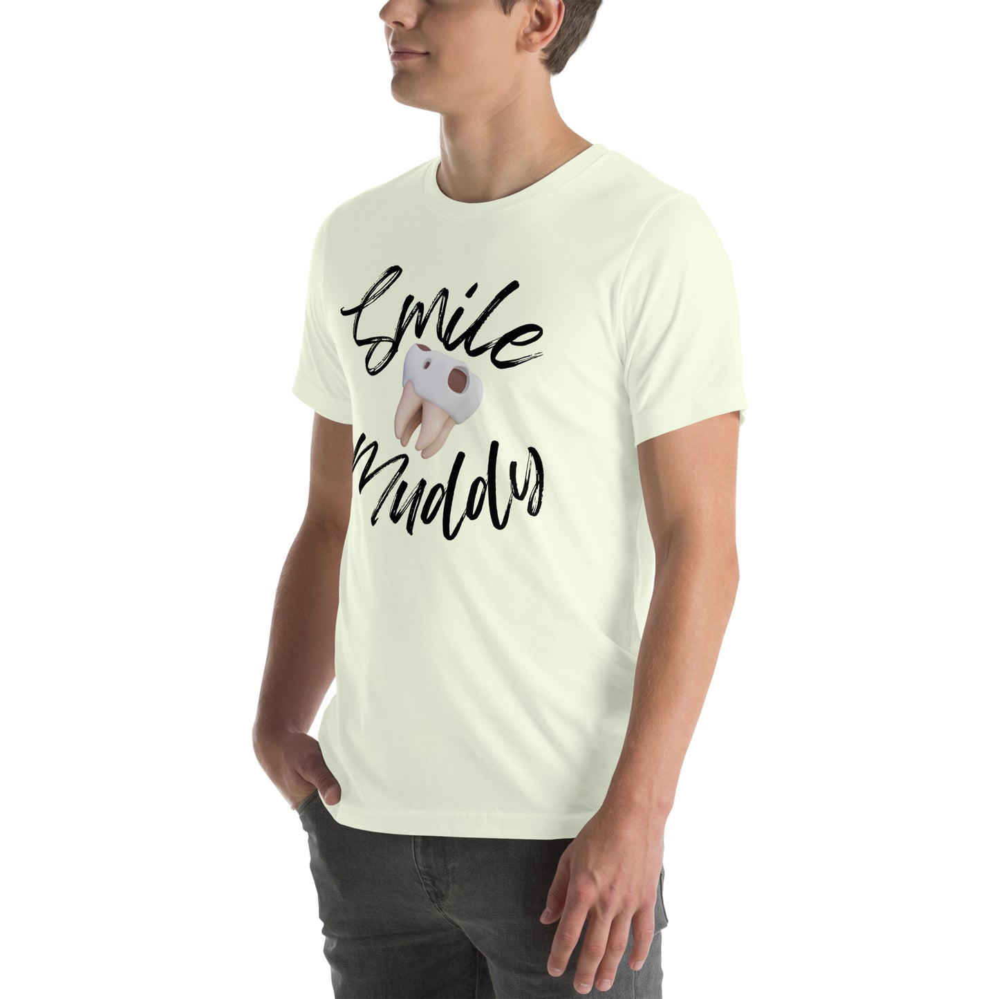 Smile Muddy T-Shirt