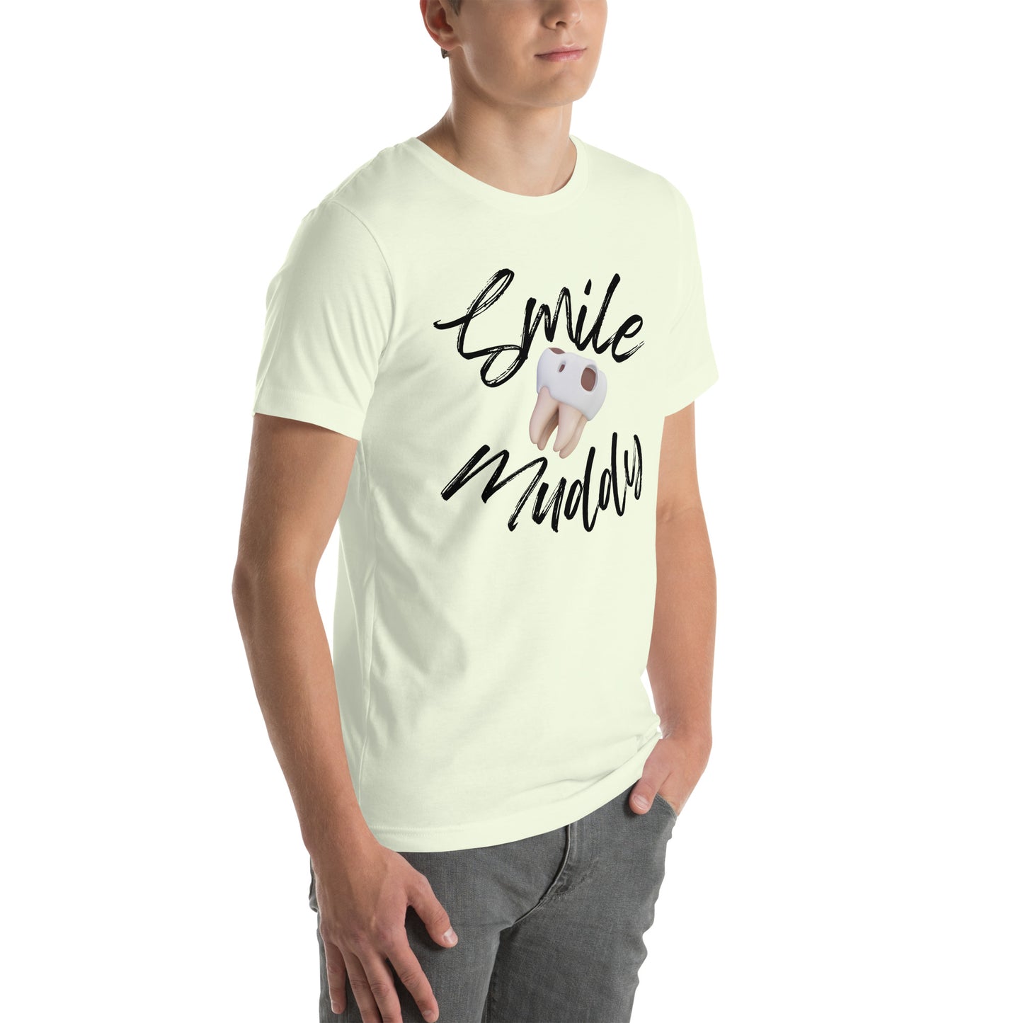 Smile Muddy T-Shirt