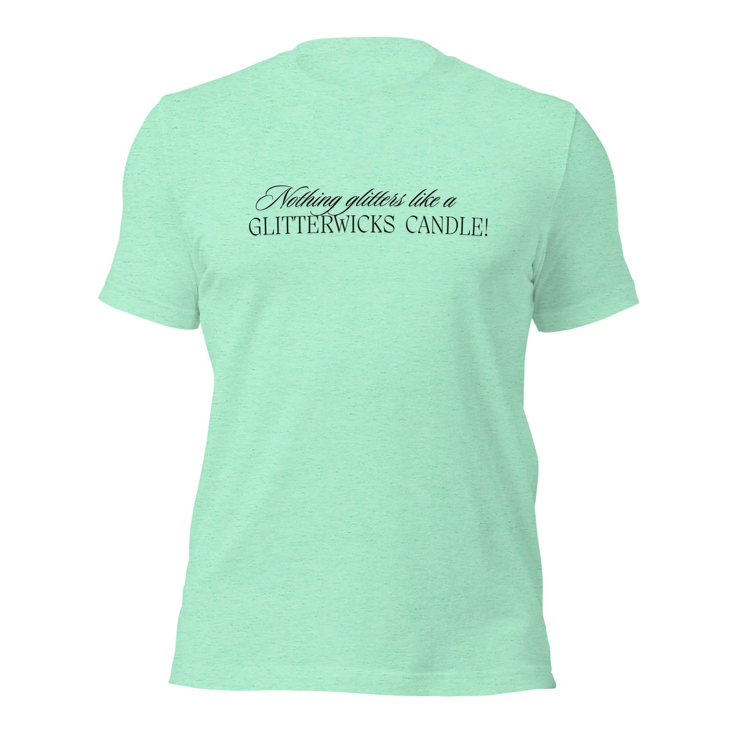 Nothing Glitters Like a GlitterWicks T-Shirt - The Crappy Candles