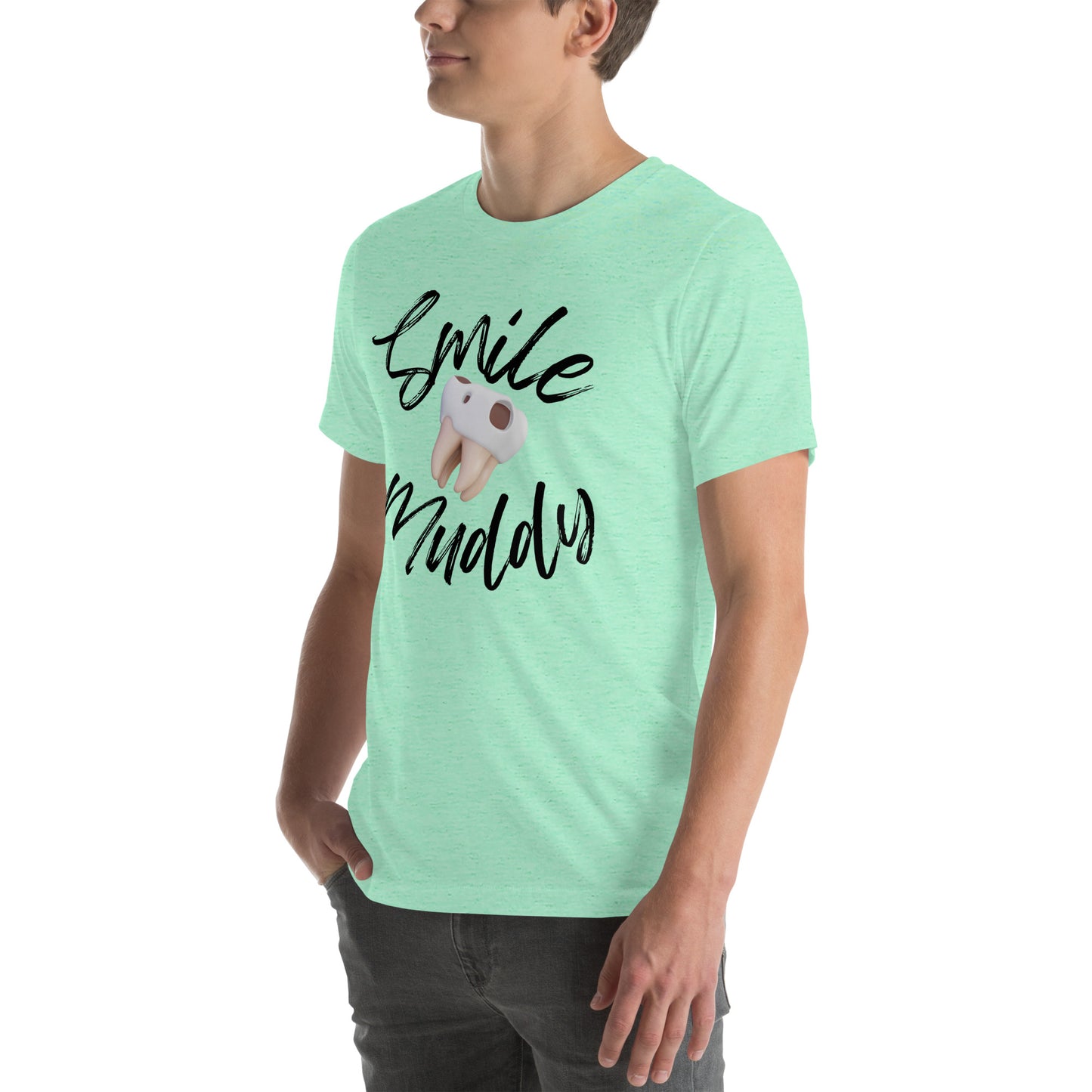 Smile Muddy T-Shirt