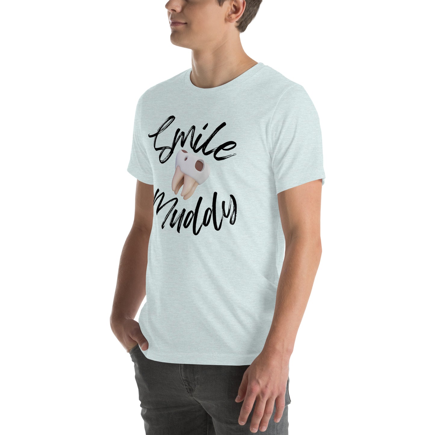 Smile Muddy T-Shirt