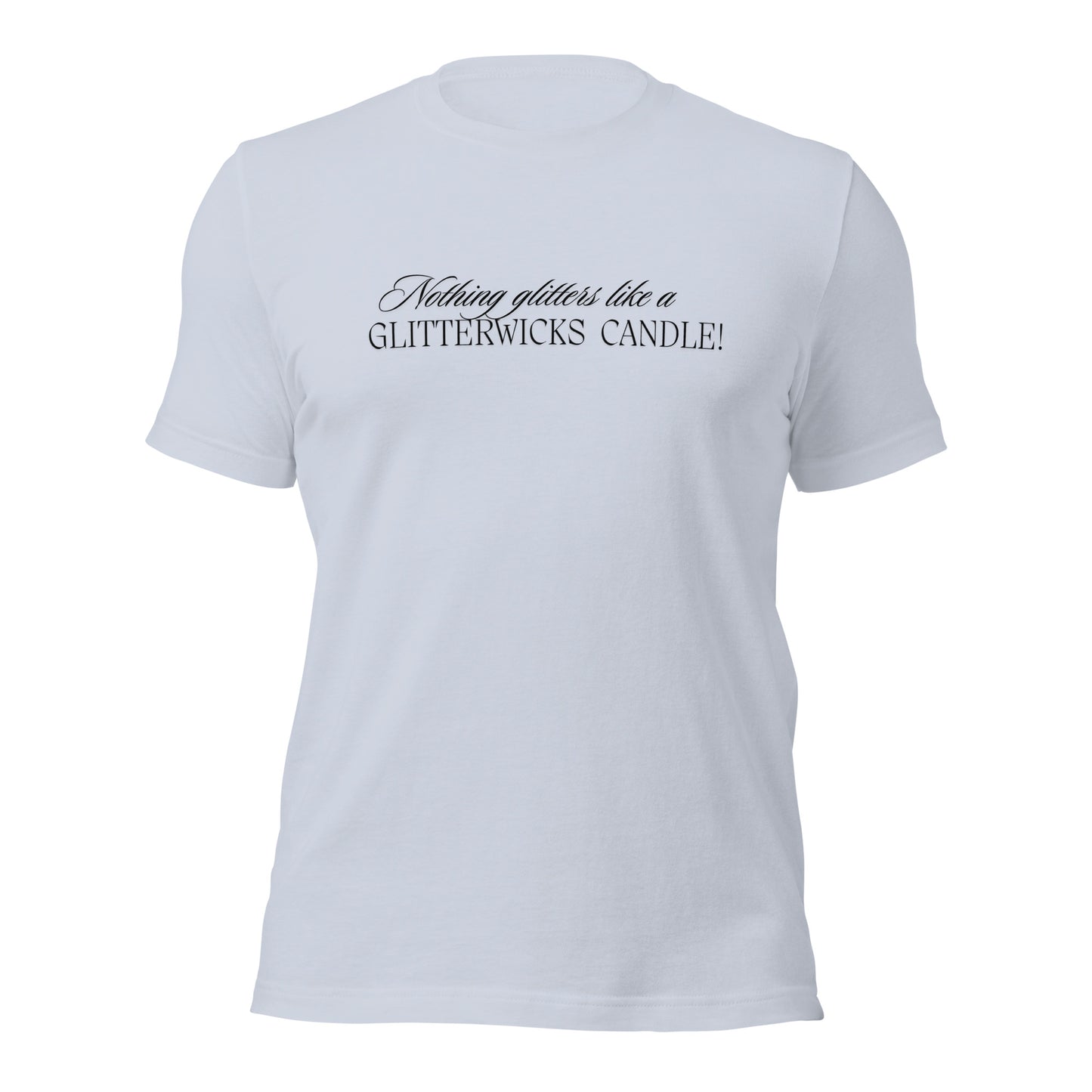 Nothing Glitters Like a GlitterWicks T-Shirt - The Crappy Candles