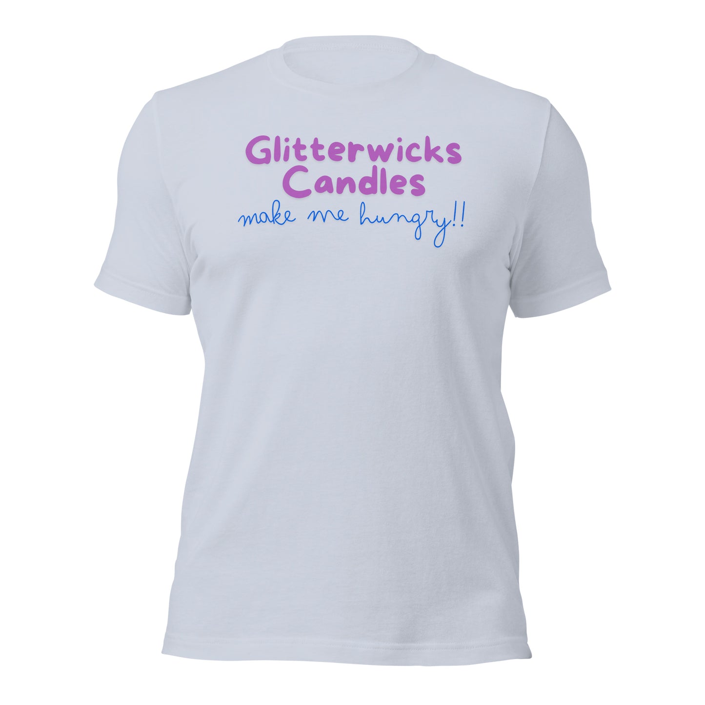 GlitterWicks Candles Make me Hungry T-shirt - The Crappy Candles