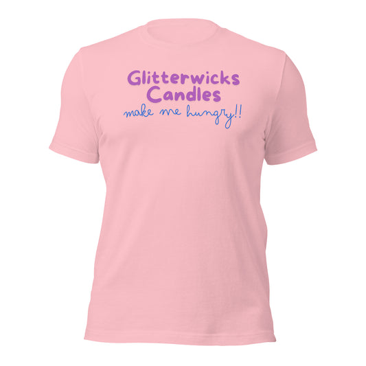 GlitterWicks Candles Make me Hungry T-shirt - The Crappy Candles