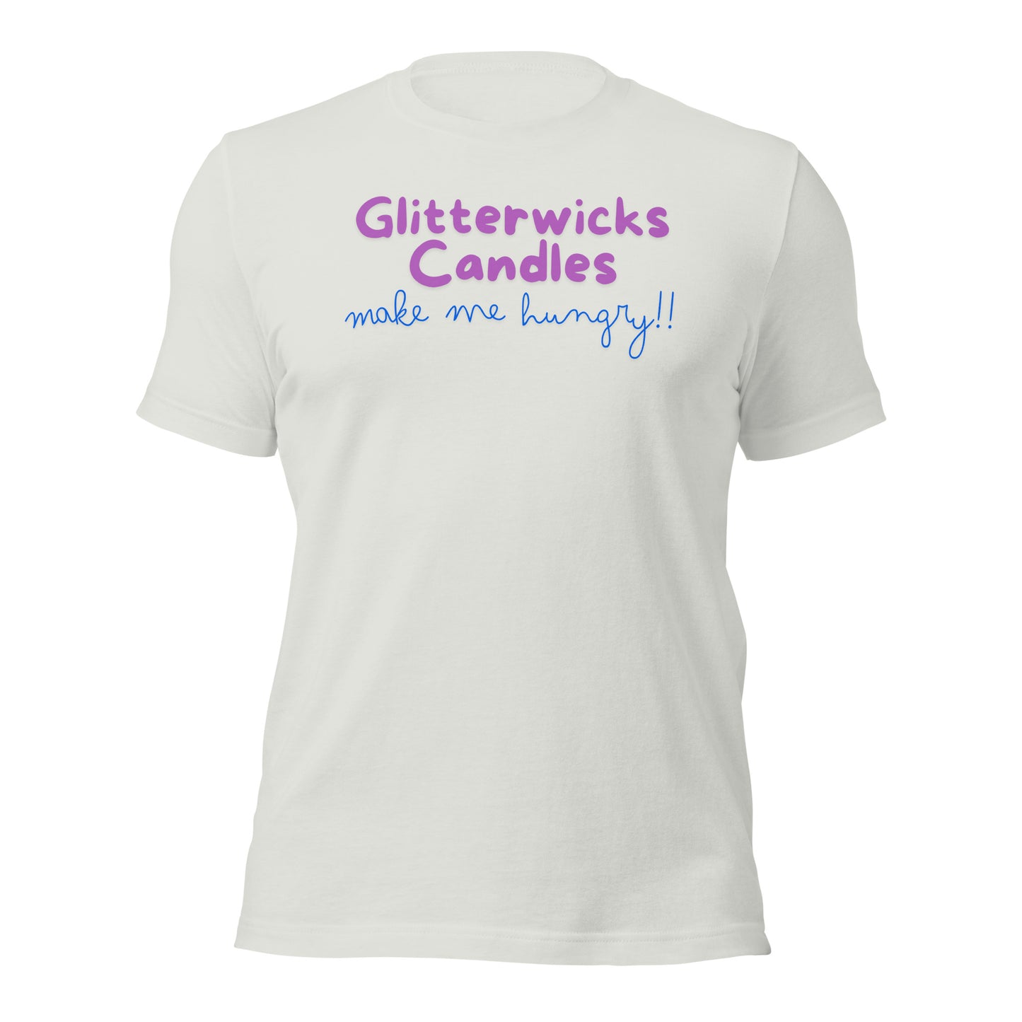 GlitterWicks Candles Make me Hungry T-shirt - The Crappy Candles