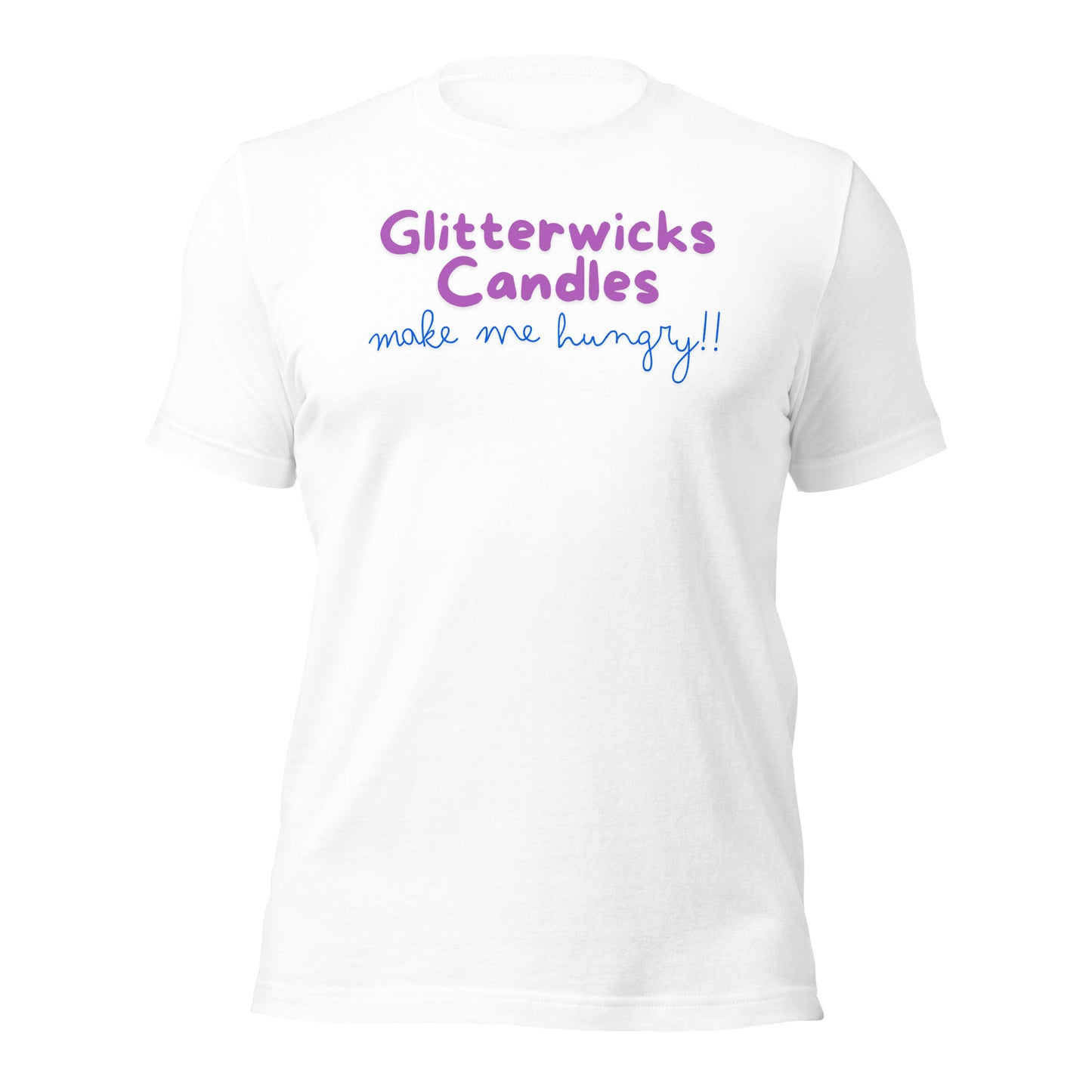 GlitterWicks Candles Make me Hungry T-shirt - The Crappy Candles
