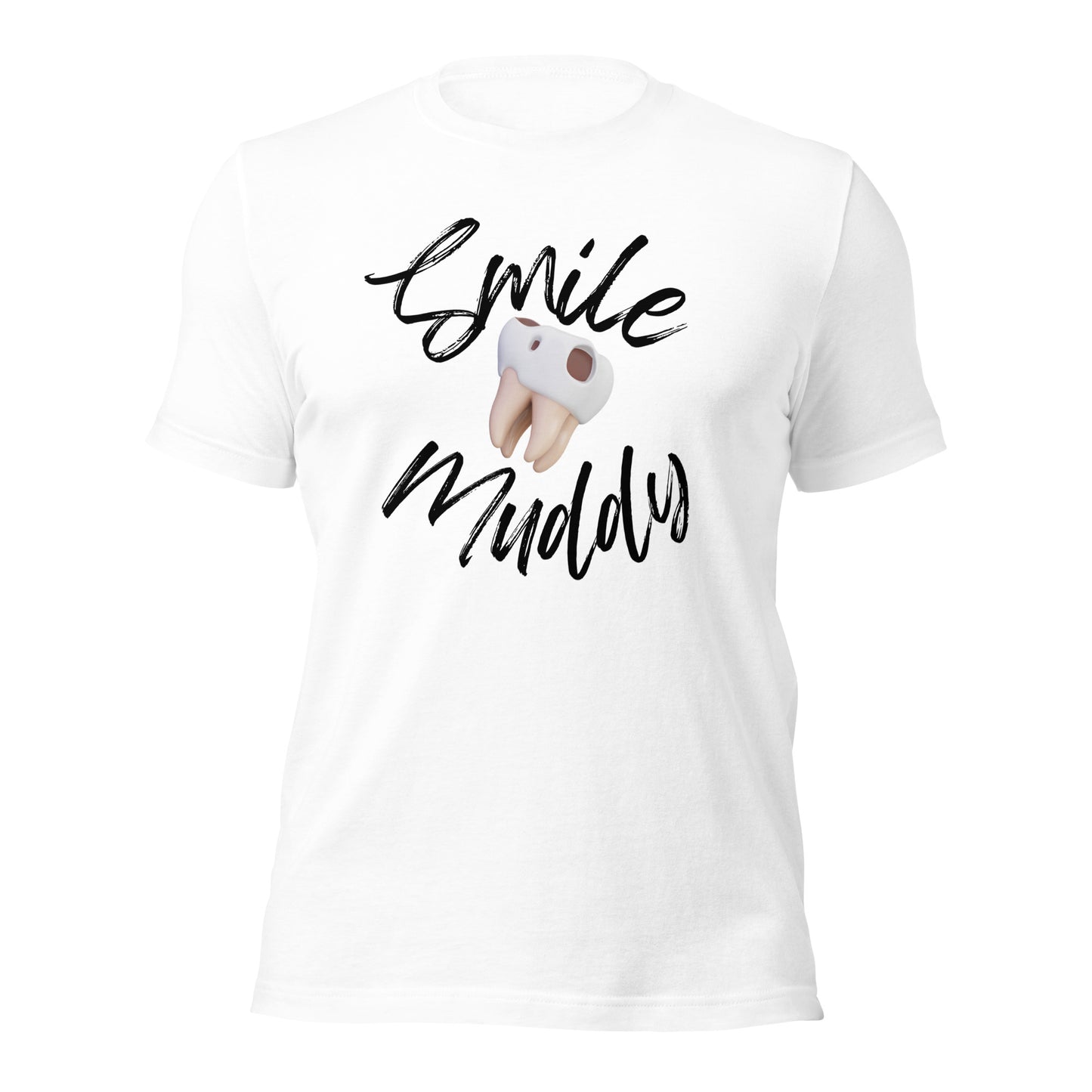 Smile Muddy T-Shirt