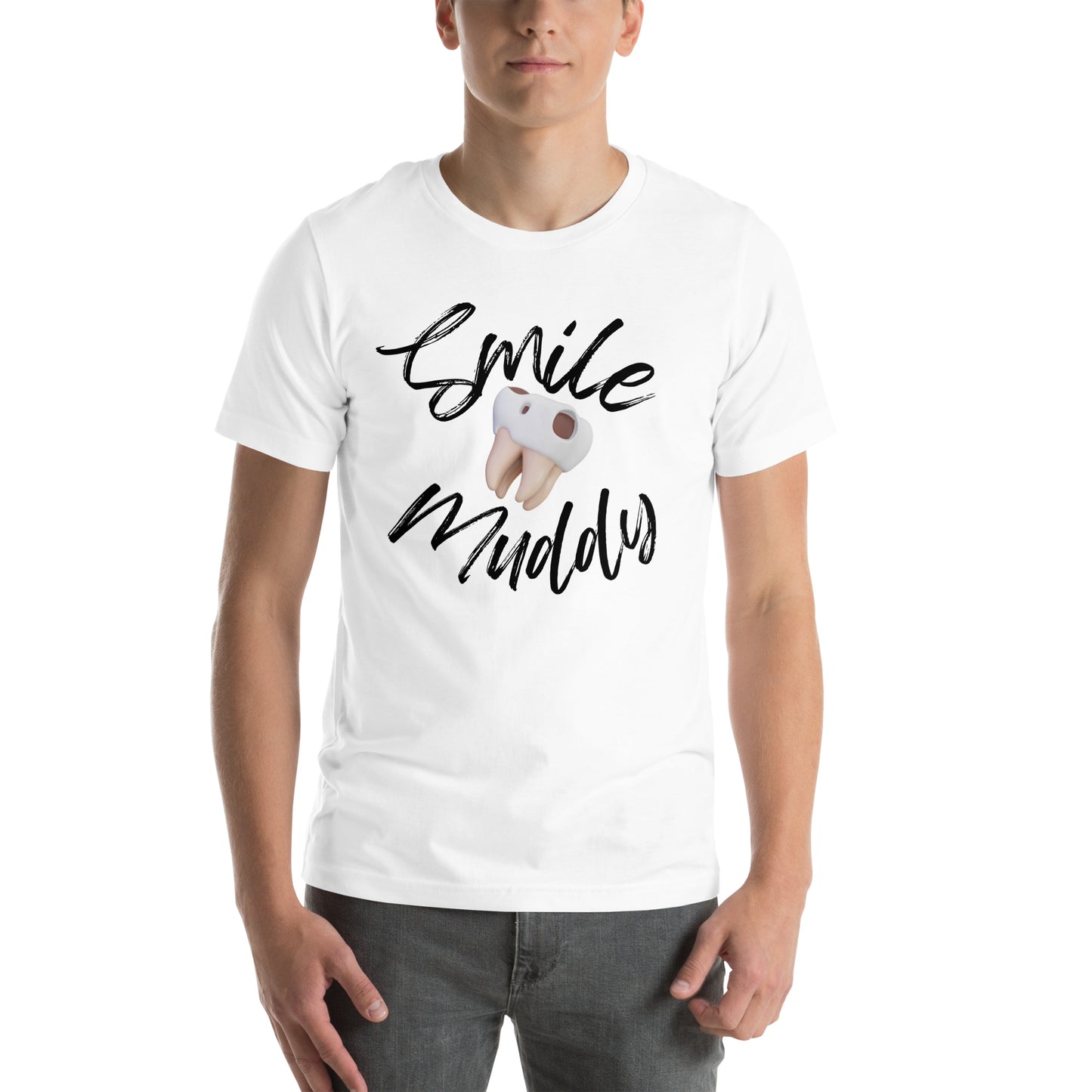 Smile Muddy T-Shirt