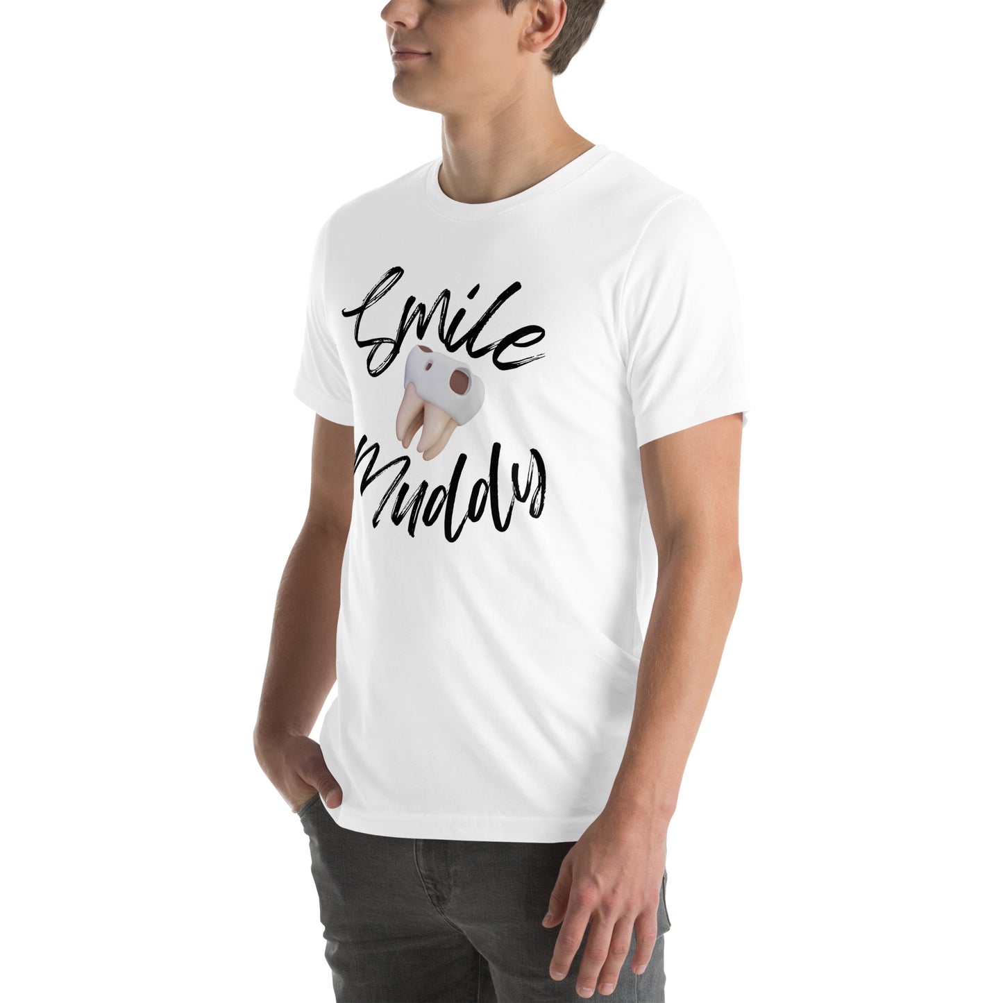 Smile Muddy T-Shirt
