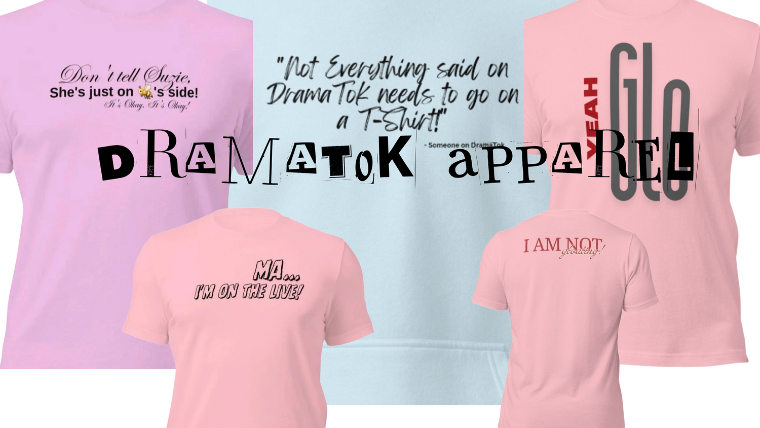 Drama Tok T Shirts