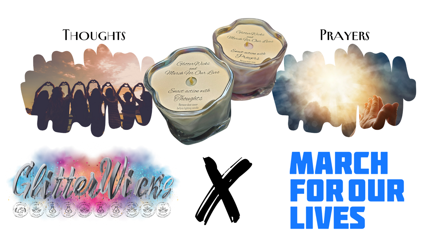 Thoughts & Prayers - GlitterWicks & March For Our Lives Package
