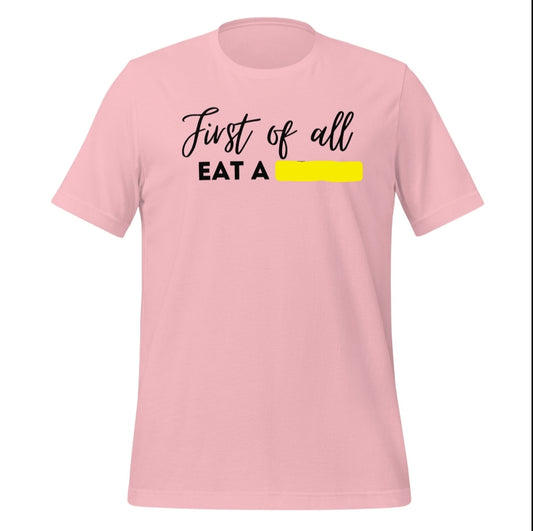 First of All T Shirt - The Crappy Candles