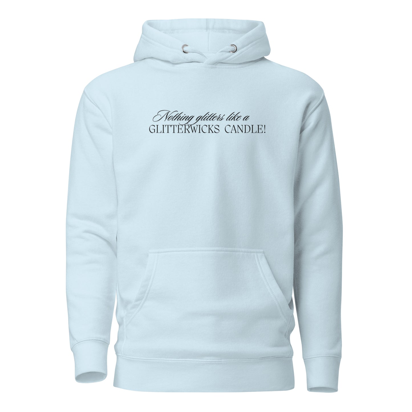 Nothing Glitters Like a GlitterWicks Candle Hoodie - The Crappy Candles