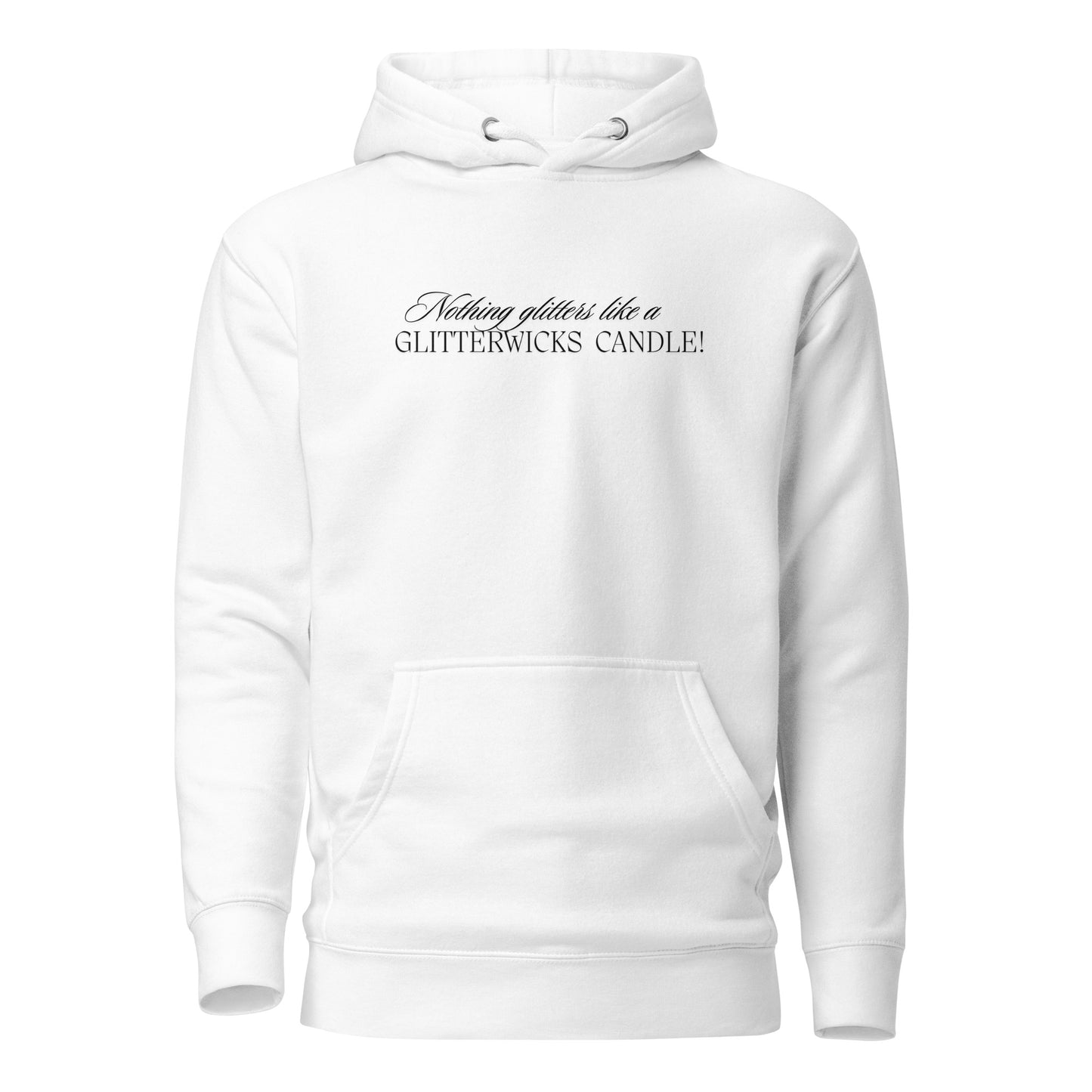 Nothing Glitters Like a GlitterWicks Candle Hoodie - The Crappy Candles