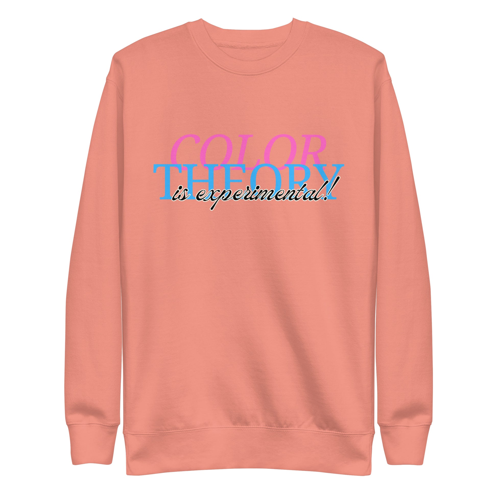 Color Theory Is Experimental SweatShirt - The Crappy Candles