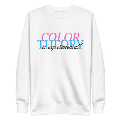 Color Theory Is Experimental SweatShirt - The Crappy Candles