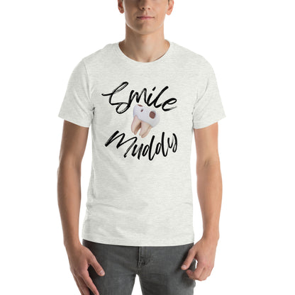 Smile Muddy T-Shirt