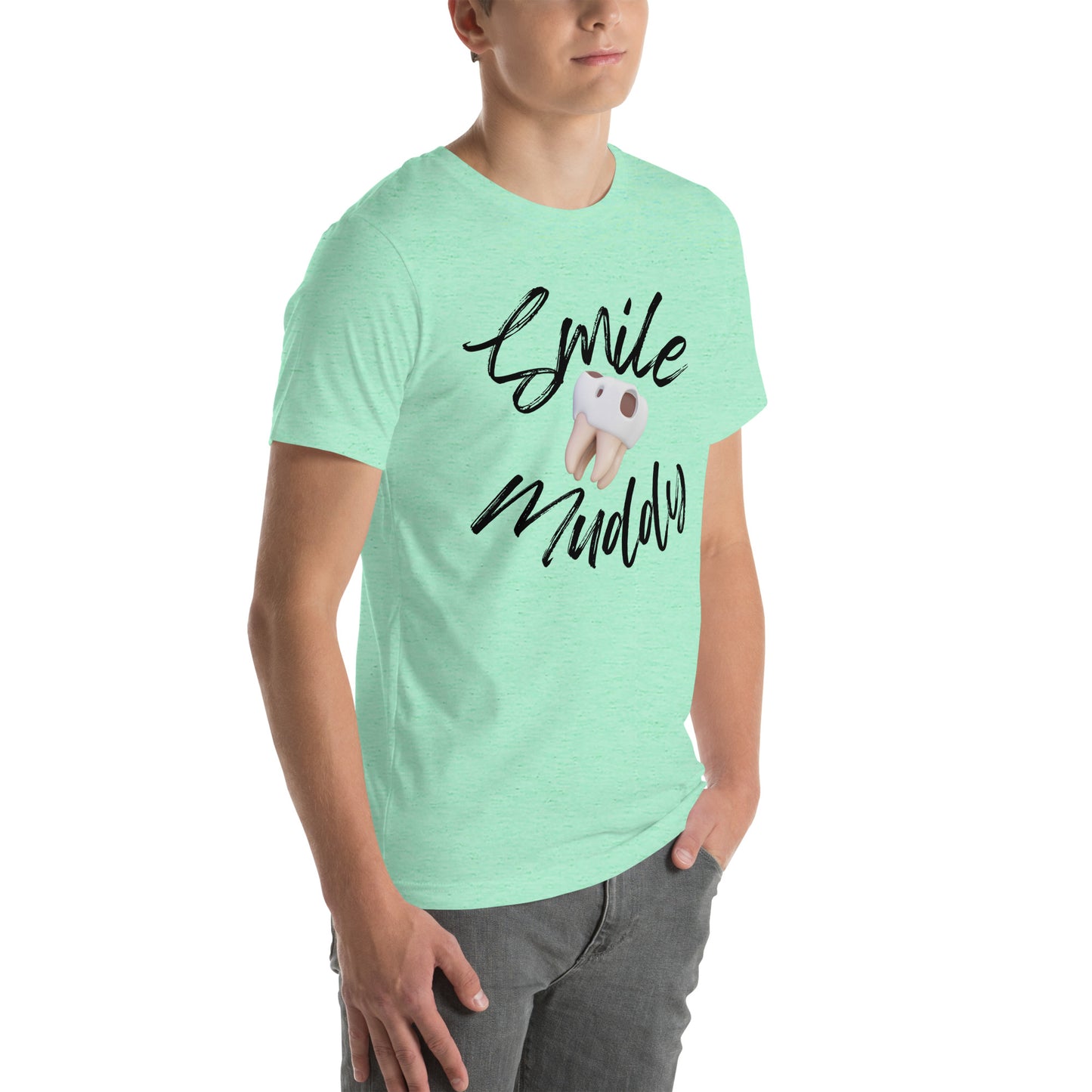 Smile Muddy T-Shirt