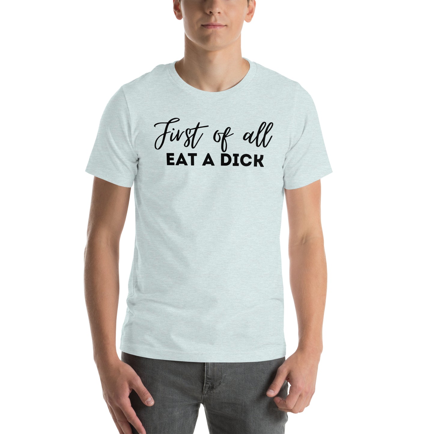 First of All T Shirt - The Crappy Candles