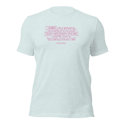 Narcissist T- Shirt