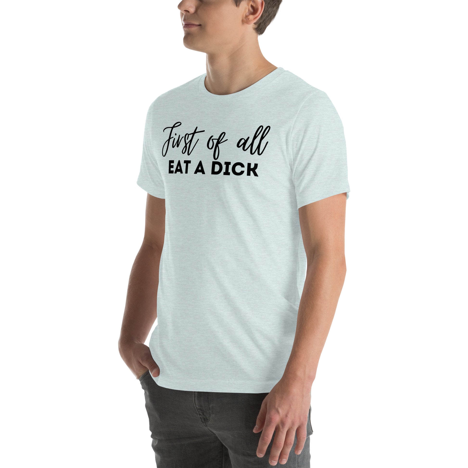 First of All T Shirt - The Crappy Candles