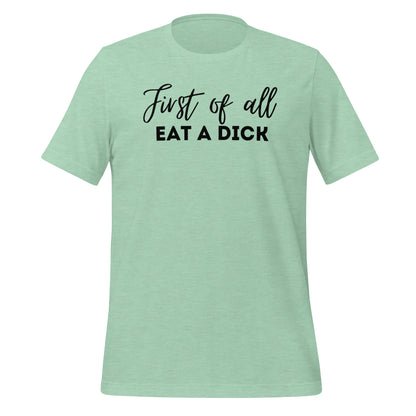 First of All T Shirt - The Crappy Candles