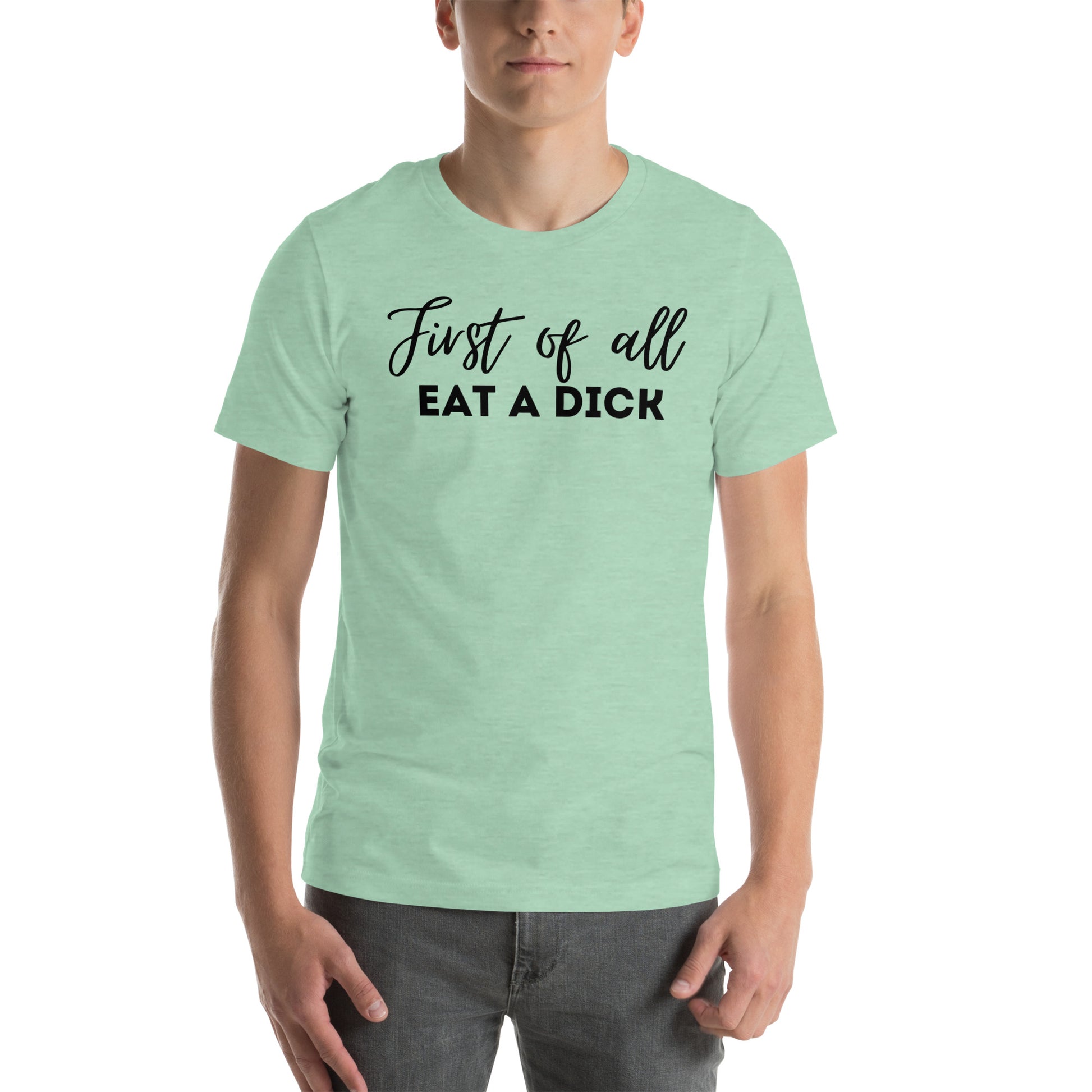 First of All T Shirt - The Crappy Candles