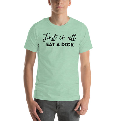 First of All T Shirt - The Crappy Candles