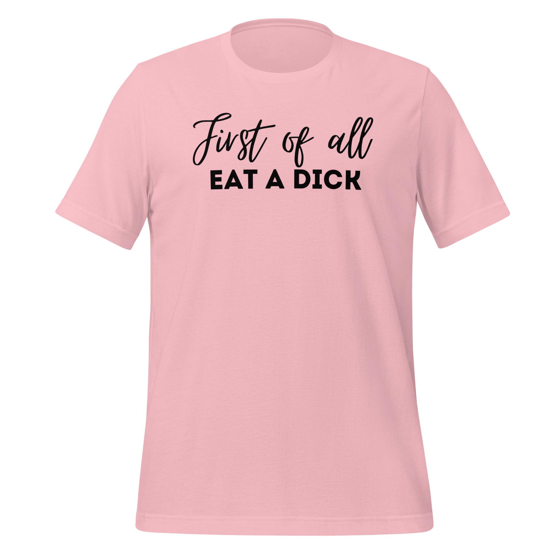 First of All T Shirt - The Crappy Candles