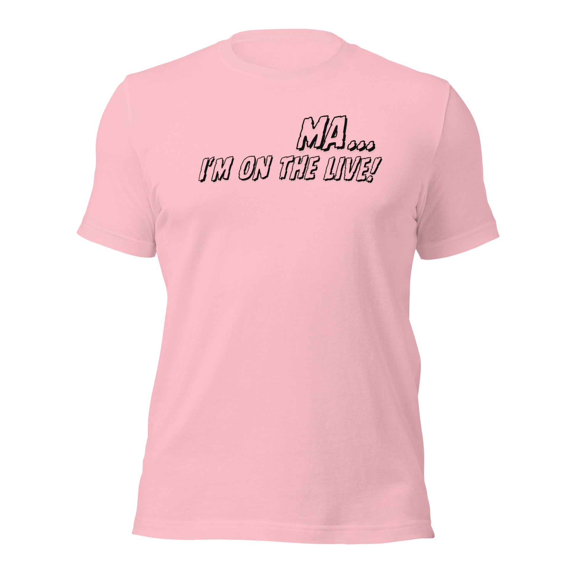 Ma... I'm on the Live! T-Shirt - The Crappy Candles