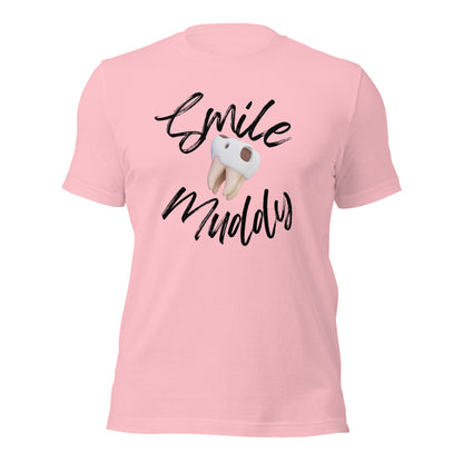 Smile Muddy T-Shirt