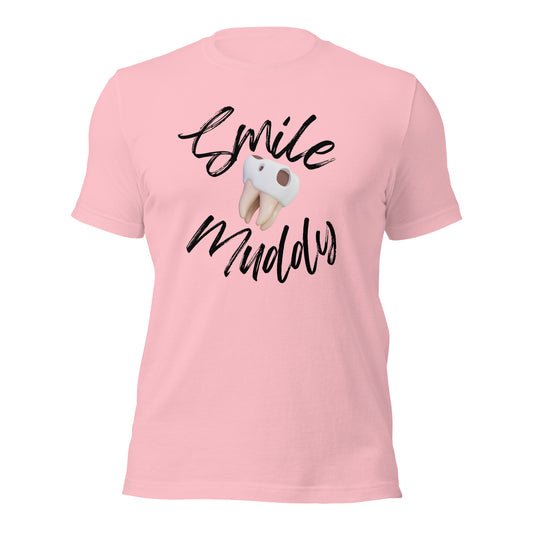 Smile Muddy T-Shirt